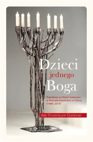 Dzieci jednego Boga - abp Stanisław Gądecki - książka