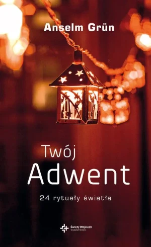 Twój Adwent - Anselm Grun - książka