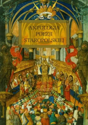 Antologia poezji staropolskiej z opracowaniem - Rzehak Wojciech - książka