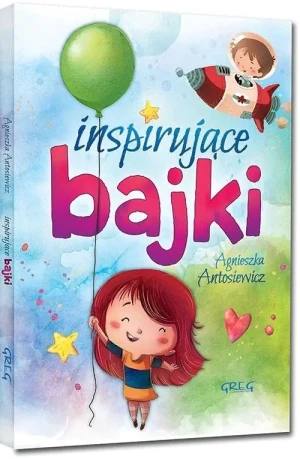 Inspirujące bajki - Agnieszka Antosiewicz - książka