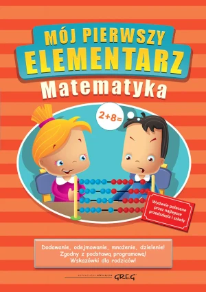 Mój pierwszy elementarz. Matematyka - Marta Kurdziel - książka