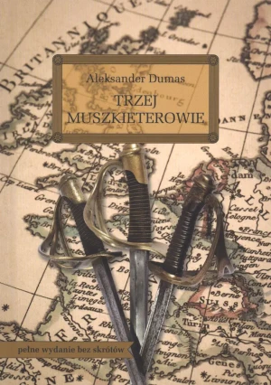 Trzej muszkieterowie - Aleksander Dumas - książka