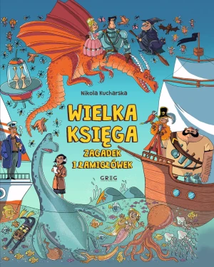 Wielka księga zagadek i łamigłówek - praca zbiorowa - książka