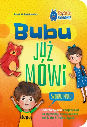 Bubu już mówi. Szukaj mnie - Anna M. Buszkiewicz - książka