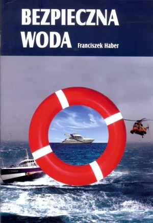 Bezpieczna woda - Franciszek Haber  - Haber Franciszek - książka