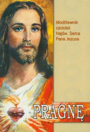 Pragnę. Modlitewnik czcicieli Najświętszego Serca Pana Jezusa - Ks. Zbigniew Zagórski - książka