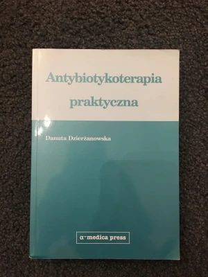 Antybiotykoterapia praktyczna - Danuta Dzierżanowska - Danuta Dzierżanowska - książka