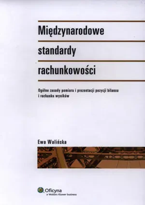 Międzynarodowe standardy rachunkowości - Walińska Ewa - książka