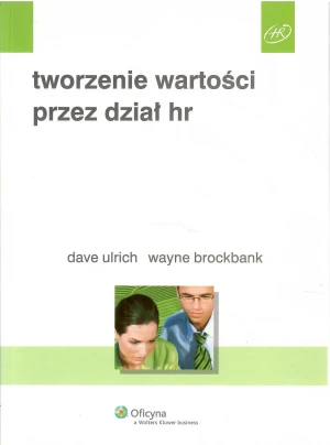 Tworzenie wartości przez dział HR - Wayne Brockbank                          , Dave Ulrich - książka
