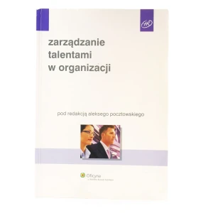Zarządzanie talentami w organizacji - Pocztowski Aleks  - książka