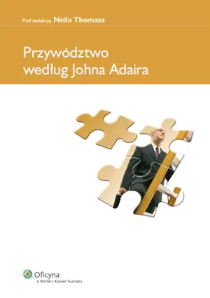 Przywództwo według Johna Adaira - Neil Thomas - książka