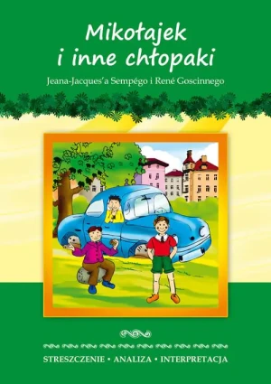 Mikołajek i inne chłopaki Jeana-Jacquesa Sempégo i René Goscinnego - Zawłocka Marta - książka