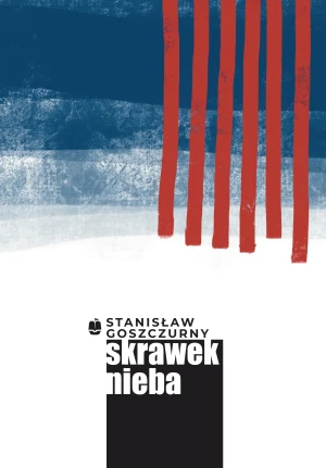 Skrawek nieba - Stanisław Goszczurny - książka