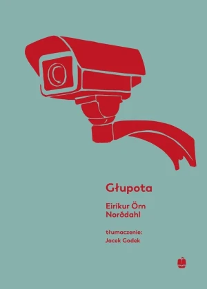 Głupota - Eirikur Orn Norodahl - książka
