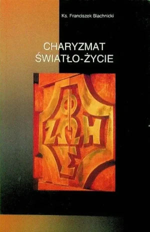 Charyzmat Światło Życie - W opisie - książka
