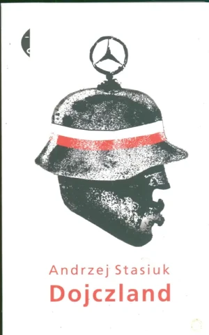Dojczland - Andrzej Stasiuk - książka