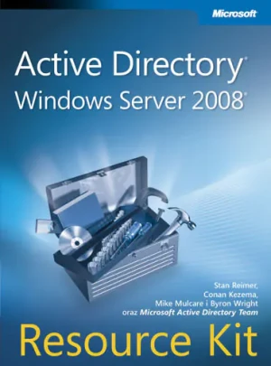 Active Directory Windows Server 2008 z płytą CD - Reimer Stan, Kezema Conan, Mulcare Mike - książka