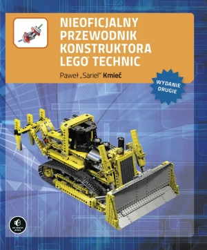 Nieoficjalny przewodnik konstruktora LEGO Technic - Paweł Kmieć Sariel - książka