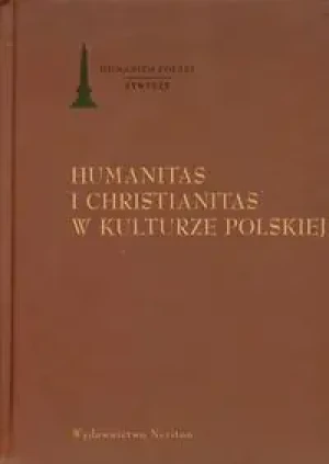 Humanitas i christianitas w kulturze polskiej - Opracowanie zbiorowe - książka