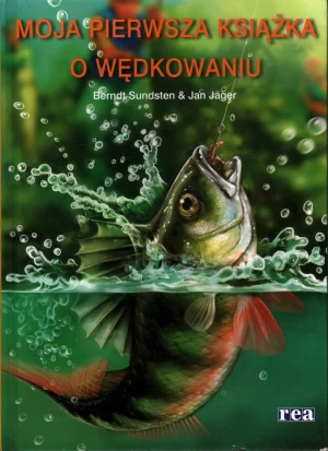 Moja pierwsza książka o wędkowaniu - Jan Jager - książka