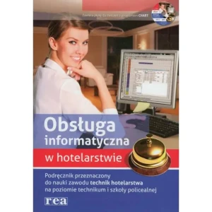 Obsługa informatyczna w hotelarstwie REA - Marcin Lichota, Paweł Zięba, Anna Witkowska - książka