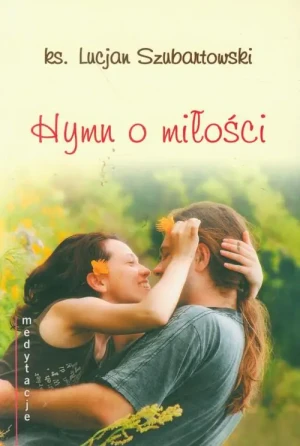 Hymn o miłości - praca zbiorowa - książka