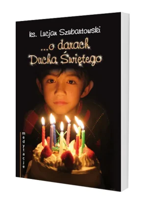 O darach Ducha Świętego - Szubartowski Lucjan - książka