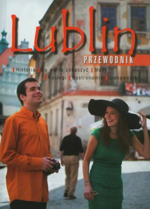 Przewodnik. Lublin - Marta Denys, Dariusz Kopciowski, Jacek Studziński, - książka