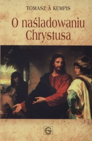 O naśladowaniu Chrystusa - Kempis Tomasz - książka
