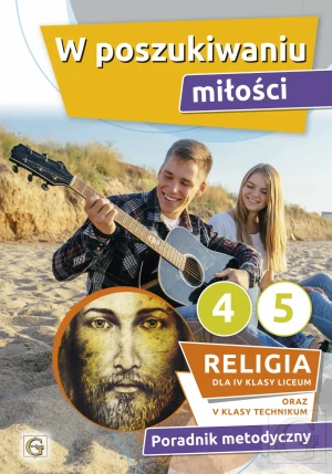 W poszukiwaniu miłości. Katechizm. Podręcznik. Klasa 4. Liceum ogólnokształcące - red. Paweł Mąkosa - książka