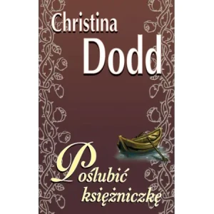 Poślubić księżniczkę - Christina Dodd - książka