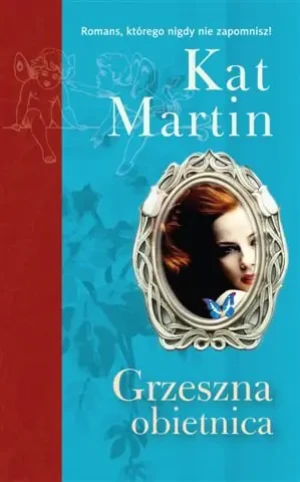 Grzeszna obietnica - Kat Martin - książka