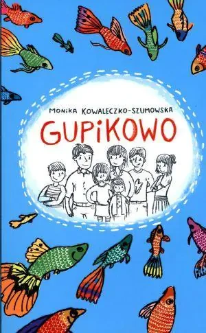 Gupikowo - Monika Kowaleczko-Szumowska - książka