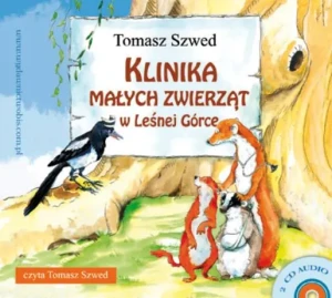 Klinika małych zwierząt w Leśnej Górce - Tomasz Szwed - książka