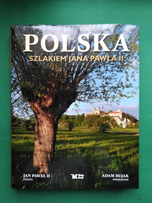 Polska szlakiem Jana Pawła II - Jan Paweł II, Adam Bujak - książka