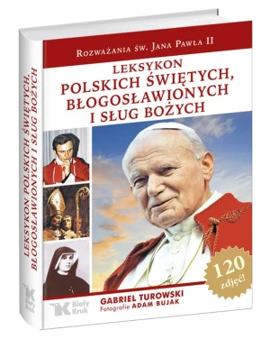 Leksykon polskich świętych, błogosławionych i sług bożych - Gabriel Turowski, Adam Bujak - książka