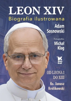 Leon XIV. Biografia ilustrowana - Michał Klag - książka