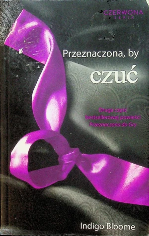 Przeznaczona, by czuć - Indigo Bloome - książka
