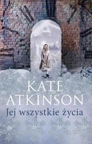 Jej wszystkie życia. Tom 1 - Kate Atkinson - książka