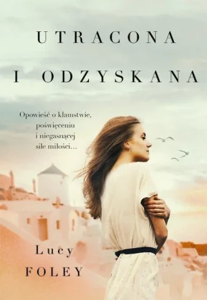 Utracona i odzyskana - Lucy Foley - książka