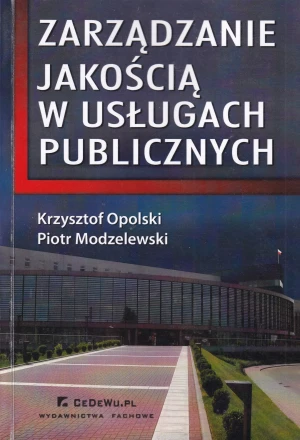 Zarządzanie jakością w usługach publicznych - Piotr Modzelewski - książka