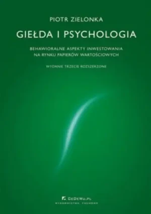 Giełda i psychologia - Zielonka Piotr - książka