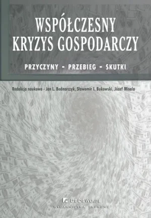 Współczesny kryzys gospodarczy - Jan Bednarczyk, Sławomir Bukowski - książka