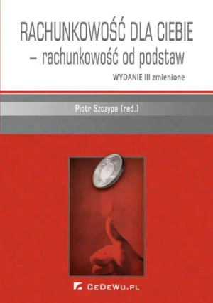 Rachunkowość dla ciebie rachunkowośc od podstaw -  - Opracowanie zbiorowe - książka