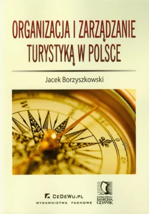 Organizacja i Zarządzanie Turystyką w Polsce - Margaret Atwood - książka