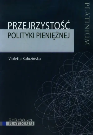 Przejrzystość polityki pieniężnej - Kałuzińska Violetta - książka