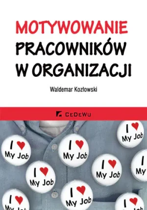 Motywowanie pracowników w organizacji - Waldemar Kozłowski - książka