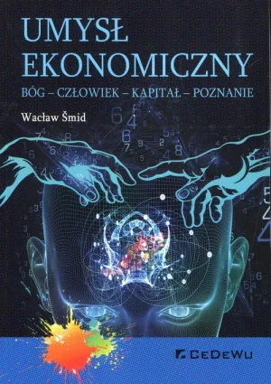 Umysł ekonomiczny - Wacław Śmid - książka