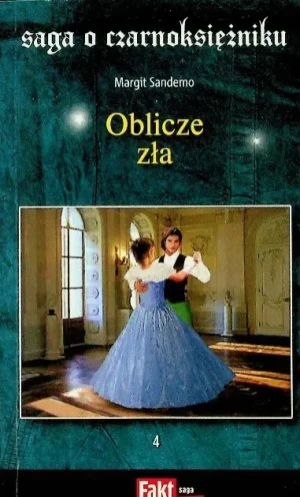 Saga o czarnoksiężniku Tom 4 Oblicze zła - Margit Sandemo - książka