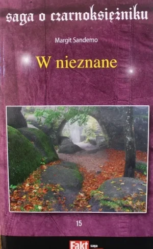 Saga o czarnoksiężniku Tom 15 W nieznane - Margit Sandemo - książka